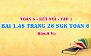 Bài 1.48 trang 26 SGK Toán 6 tập 1 Kết nối tri thức